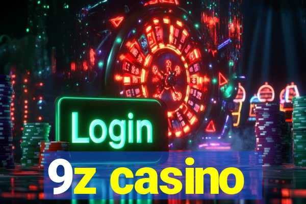 9z casino